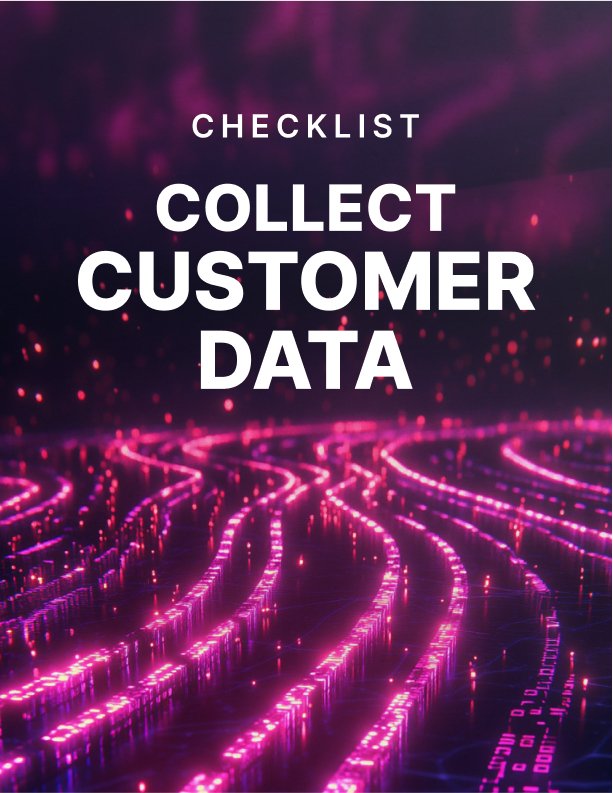 Collect Customer Data Checklist